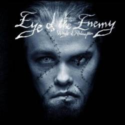 Eye Of The Enemy : Weight of Redemption